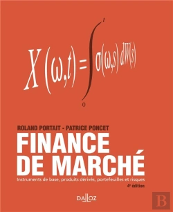 Bertrand.pt - Finance De Marché ; Instruments De Base ; Produits Dérivés ;  Portfeuilles Et Risques : 4e Édition