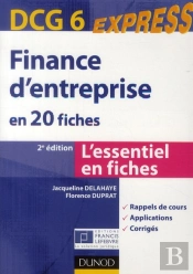 Finance D'Entreprise En 20 Fiches ; Dcg 6 (2e Édition)