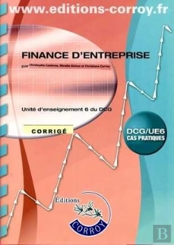 Bertrand.pt - Finance D'Entreprise ; Unité D'Enseignement 6 Du Dcg ; Corrigé ; Pochette (4e Édition)