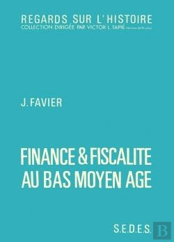 Bertrand.pt - Finance Et Fiscalite Au Bas Moyen-Age