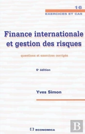 Finance Internationale Et Gestion Des Risques - Questions, 6e Edition
