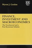 Finance, Investment And Macroeconomics - The Neoclassical And A Post Keynesian Solution
