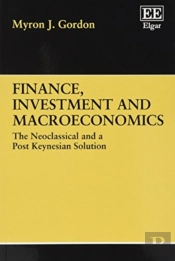 Finance, Investment And Macroeconomics - The Neoclassical And A Post Keynesian Solution
