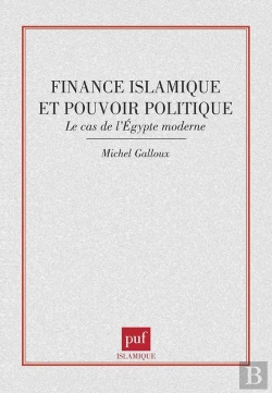 Bertrand.pt - Finance Islamique Et Pouvoir Politique