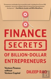Finance Secrets Of Billion-Dollar Entrepreneurs