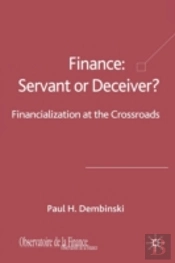 Finance: Servant Or Deceiver?