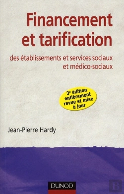 Bertrand.pt - Financement Et Tarification Des Établissements Et Services Sociaux Et Médico-Sociaux (3e Édition)