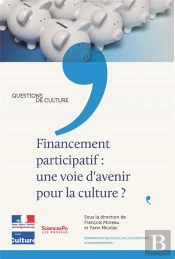Financement Participatif ; Une Voie D'Avenir Pour La Culture