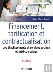 Financement, Tarification Et Contractualisation Des Esms - 6e Éd.