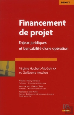 Bertrand.pt - Financements De Projet - Enjeux Juridiques Et Bancabilite D'Un Projet