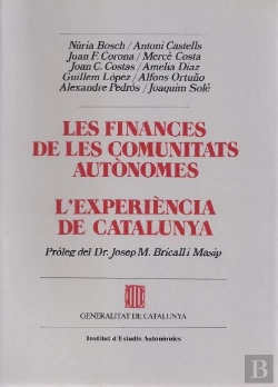Bertrand.pt - Finances De Les Comunitats Autònomes. L'Experiència De Catalunya/Les