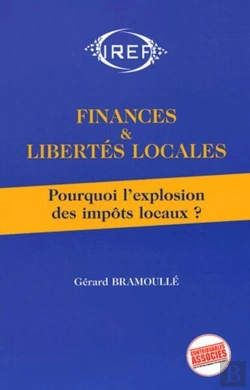 Bertrand.pt - Finances Et Libertés Locales ; Pourquoi L'Explosion Des Impôts Locaux ?