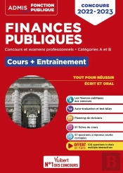Finances Publiques : Cours Et Entraînement ; Concours Et Examens 2022-2023 ; Categories A Et B ; Fin