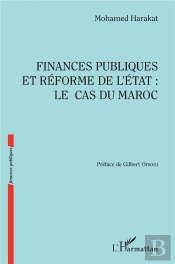 Finances Publiques Et Réforme De L'État : Le Cas Du Maroc