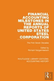 Financial Accounting Milestones In The Annual Reports Of United States Steel Corporation