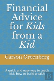 Financial Advice For Kids From A Kid