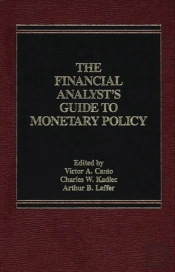 Financial Analyst'S Guide To Monetary Policy