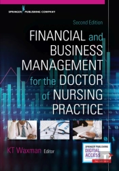 Financial And Business Management For The Doctor Of Nursing Practice