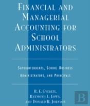 Financial And Managerial Accounting For School Administrators