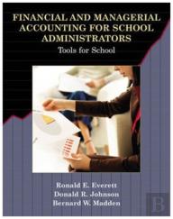 Financial And Managerial Accounting For School Administrators