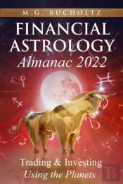 Financial Astrology Almanac 2022: Tradin