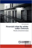 Financial Crime By White-Collar Criminals