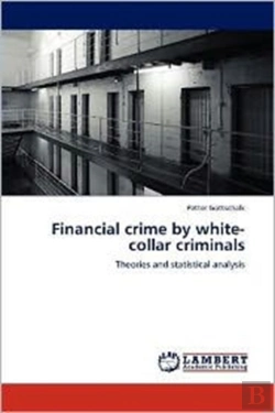 Bertrand.pt - Financial Crime By White-Collar Criminals