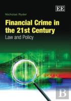 Financial Crime In The 21st Century - Law And Policy