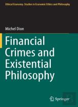 Financial Crimes And Existential Philosophy