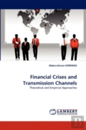 Financial Crises And Transmission Channels