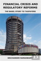 Financial Crisis And Regulatory Reforms