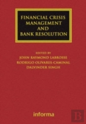 Financial Crisis Management And Bank Resolution