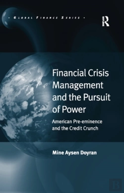 Bertrand.pt - Financial Crisis Management And The Pursuit Of Power