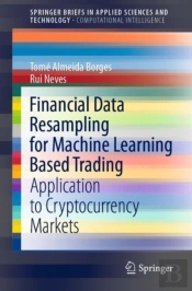 Financial Data Resampling For Machine Learning Based Trading