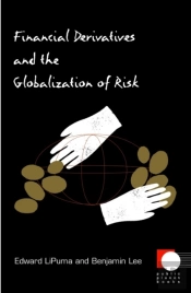 Financial Derivatives And The Globalization Of Risk