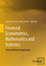 Financial Econometrics, Mathematics And Statistics