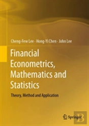 Financial Econometrics, Mathematics And Statistics