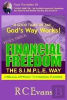 Financial Freedom -- The S.I.M.P.L.E. Way