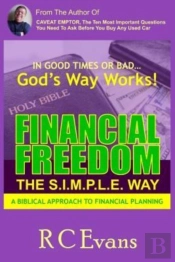 Financial Freedom -- The S.I.M.P.L.E. Way