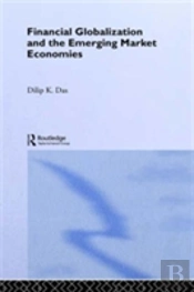 Financial Globalization And The Emerging Market Economy