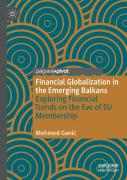 Financial Globalization In The Emerging Balkans