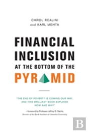 Financial Inclusion At The Bottom Of The Pyramid