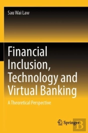 Financial Inclusion, Technology And Virtual Banking