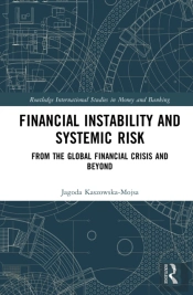 Financial Instability And Systemic Risk