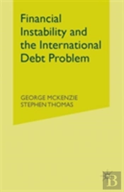 Financial Instability And The International Debt Problem