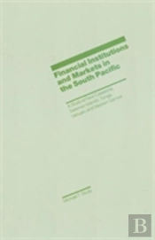 Financial Institutions And Markets In The South Pacific