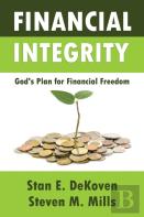 Financial Integrity God'S Plan For Financial Freedom