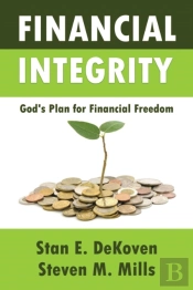 Financial Integrity God'S Plan For Financial Freedom