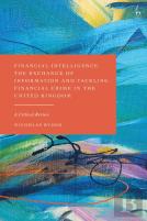 Financial Intelligence, The Exchange Of Information And Tackling Financial Crime In The United Kingdom