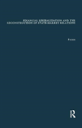 Financial Liberalization And The Reconstruction Of State-Market Relations